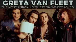 Thumbnail: GRETA VAN FLEET on the most ANNOYING question they get asked constantly! #SHORTS