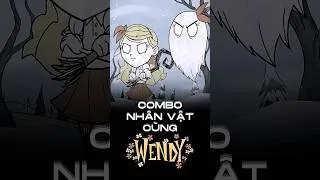 Thumbnail: Các nhân vật bạn nên chơi cùng Wendy trong Don't Starve Together.  #dontstarvetogether  #wendy