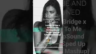 Thumbnail: London Bridge x Give It To Me (MrDeepSound TikTok Sped Up Extended Mashup) #music #tiktok #spedup