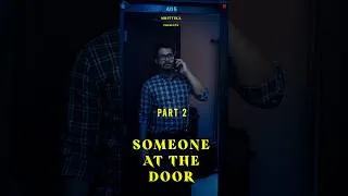 Thumbnail: SOMEONE AT THE DOOR | THE ANSWER | PART 2