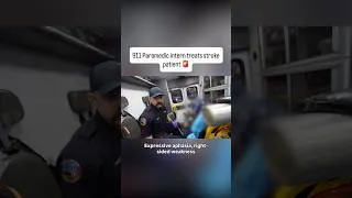 Thumbnail: 911 Paramedic intern treats stroke patient 🚨