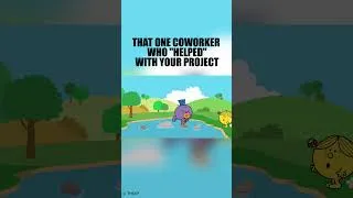 Thumbnail: That one colleague...