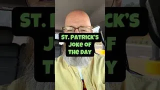 Thumbnail: St. Patrick’s Joke of the Day ￼