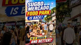 Thumbnail: 🐒 NEW LOCATION! Sugbo Mercado Is Back in Cebu IT Park #sugbomercado #cebu #cebucity