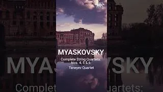 Thumbnail: Nikolai Myaskovsky // Complete String Quartets: Nos. 4, 5 & 6