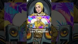 Thumbnail: Cici Faramida - Jangan Tunggu Lama - Lama (2026) #shorts