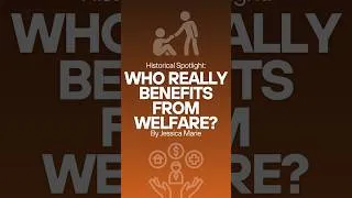 Thumbnail: Historical Spotlight: Who Really Benefits from Welfare? | Musings of Jessica Marie #welfare #history