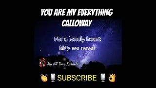 Thumbnail: YOU ARE MY EVERYTHING - CALLOWAY (karaoke version)