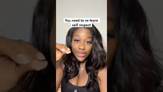 Thumbnail: I’m begging you to Re-learn self respect‼️