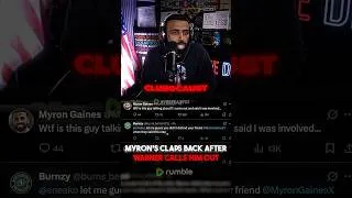 Thumbnail: Myron CLAPS BACK After WARNER Calls Him Out!