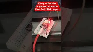 Thumbnail: Every engineer remember their first blink project #embedded #diyprojects