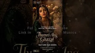 Thumbnail: THUMRI ANG GHAZAL | #shorts #ghazal #thumri #teaser