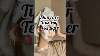 Thumbnail: Skin Care Tips For Teenager🌷🌼#skincare#skincaretips #shorts#shortsfeed #skincareroutine#teenager