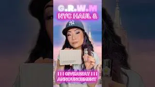 Thumbnail: GRWM-NYC HAUL & GIVEAWAY ANNOUNCEMENT!!