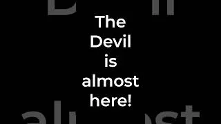 Thumbnail: The Devil is almost here!