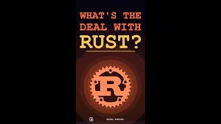 Thumbnail: What's the Deal With Rust?