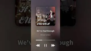 Thumbnail: Michael Jackson - We've Had Enough (NMJ Mix Demo #Shorts)