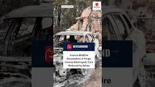 Thumbnail: France Wildfire Devastates Le Porge: Homes Destroyed, Cars Reduced to Ashes