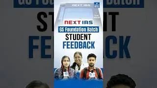 Thumbnail: Why Students Are Choosing NEXT IAS GS Foundation Batch | Real Student Feedback | NEXT IAS
