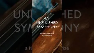 Thumbnail: An Unfinished Symphony | Nobel Peace Prize documentary