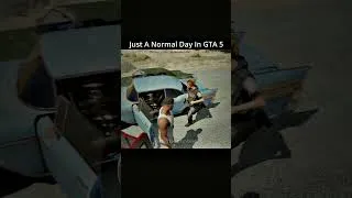 Thumbnail: Just A Normal Day In GTA 5 be like 😂 #shorts #gta #gta5