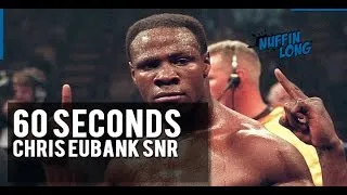 Thumbnail: WAS HE THE BEST BRITISH BOXER EVER? | 60 SECONDS | NUFFIN' LONG TV