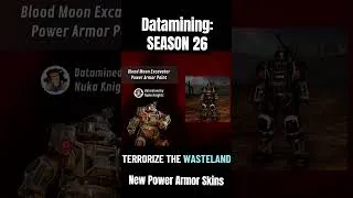 Thumbnail: New Datamining: Season 26 "Beware the blood moon". New Power Armor Skins. Fallout76