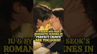 Thumbnail: IU & Byeon Woo Seok’s Romantic Scenes in “Perfect Crown” Are TOO GOOD #shorts  #cdrama2026