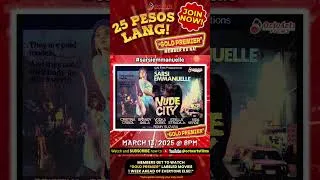 Thumbnail: GOLD PREMIER Movie Alert: NUDE CITY this March 13, 2025! Join now!
