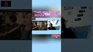 Thumbnail: THIS MOUNTAIN- NOVIA BACHMID #natireacts #reactionvideo
