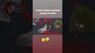 Thumbnail: Castle crashers undead cyclops be like