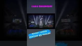 Thumbnail: ROCKET LEAGUE - I AM A CHAMPION !! MONTAGE #5 TRAILER TEASER! (1,500 + HOURS)