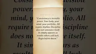Thumbnail: Consistency is invisible power. Your body, your mind, your portfolio. All require