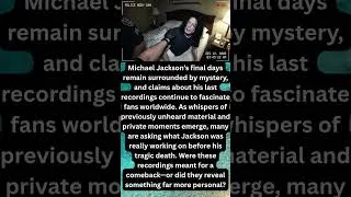 Thumbnail: Last Recordings of Michael Jackson with Life Before His Death Leaked