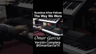 Thumbnail: Nuestros Años Felices - The Way We Were - Omar Garcia - Instrumental #musica #piano #music #jazz