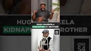 Thumbnail: Hugh Masekela Kidnapped By Brother | One54 Africa Podcast
