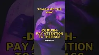 Thumbnail: TECHNO Track of the day ⚙️ DJ Rush - Pay attention to the bass [Kne'Deep] #technomusic