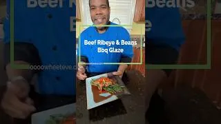 Thumbnail: 🔥🥩 BBQ Glazed Beef Ribeye & Beans — Oooo Whee Style! 🔥