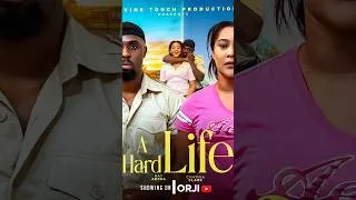 Thumbnail: A HARD LIFE TRAILER - NIGERIAN MOVIES 2026 #movie #africanfilms #nollywood #love