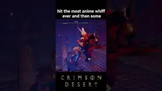 Thumbnail: Most Anime whiff ever #crimsondesert