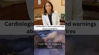 Thumbnail: Cardiologist's advice and warnings on LA Fires #losangeles #fire #pacificpalisadesfire #eatonfire