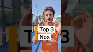 Thumbnail: My top 3 NOX Padel Rackets