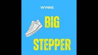 Thumbnail: Wynne - Big Stepper (Radio Edit)