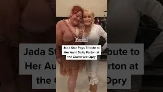 Thumbnail: Jada Star Pays Tribute to Her Aunt Dolly Parton at the Grand Ole Opry