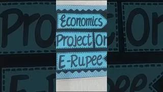 Thumbnail: Economics Project on E-RUPEE Class 12th #project