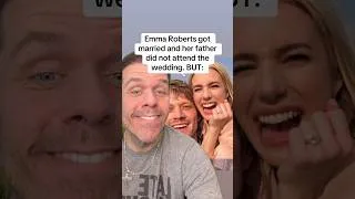 Thumbnail: Emma Roberts Got Married And Her Father Did Not Attend The Wedding. BUT: