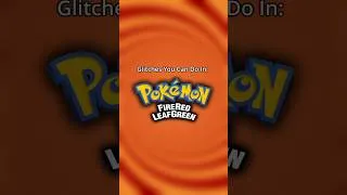 Thumbnail: Glitches you can do in Pokémon FireRed
