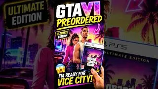 Thumbnail: I Finally Preordered GTA VI Ultimate Edition! #Shorts #shortsfeed  #gta