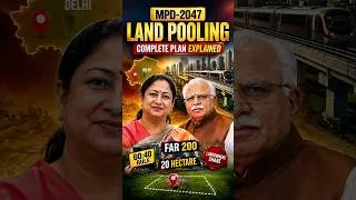 Thumbnail: Delhi MPD-2047 Land Pooling: 60:40 Rule, FAR 200 और 20 Hectare का पूरा Game