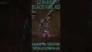 Thumbnail: LS PARRY BLACKVEIL KO  #gaming #platinum #mhw #gamer #mhwib #mhworldiceborne #games